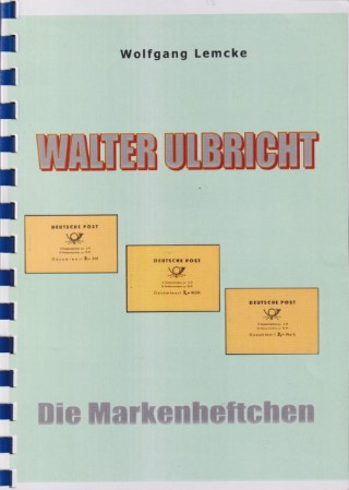 Datei:Walter Ulbricht - Die Markenheftchen.jpg